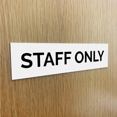 Staff only door sign white - only,