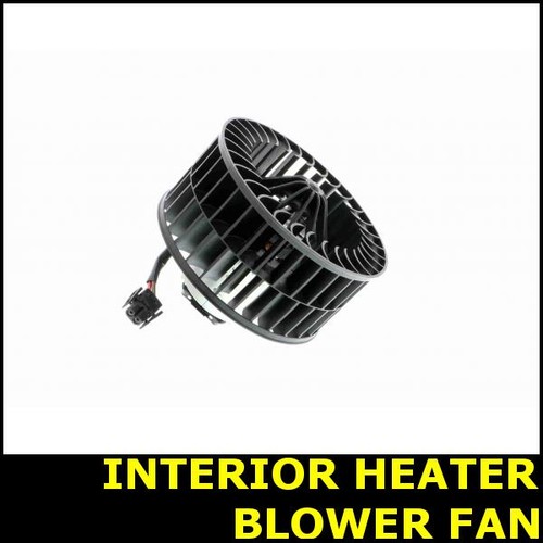 Interior heater blower fan - fan, for