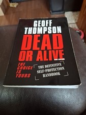 Geoff Thompson Dead or Alive Self Defence Book