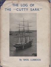 BASIL LUBBOCK The Log of the Cutty Sark 1949 HC Book