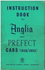 FORD ANGLIA E04A E494A PREFECT E93A E493A 1939-53 ORIGINAL INSTRUCTION HANDBOOK