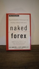 Naked Forex : High-Probability Techniques for Trading Without Indicators 