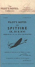 Air Ministry Pilot's Notes: Supermarine Spitfire IX, XI and XVI by Air...