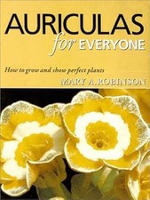 Auriculas for Everyone: How to