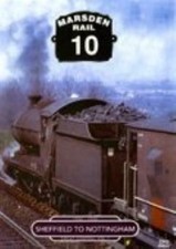 Marsden Rail 10 Sheffield To Nottingham DVD Region 2 - Like New