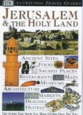 Jerusalem and the Holy Land (DK Eyewitness Travel Guide)-Dorling Kindersley