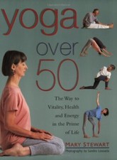 Yoga Over Fifty: The Way to