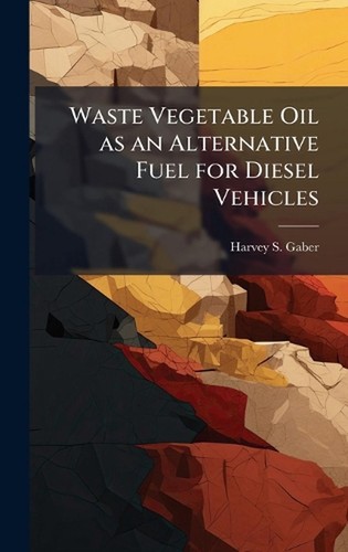 Waste vegetable oil an - vegetable, as