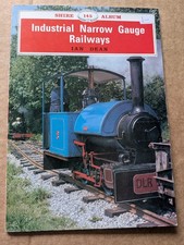 INDUSTRIAL NARROW GAUGE RAILWAYS PAPERBACK BOOK, IAN DEAN; Shire Album 145