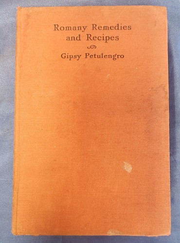 Romany remedies and - recipes, by