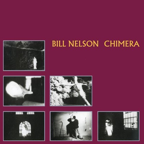 Bill nelson chimera new - nelson, cd