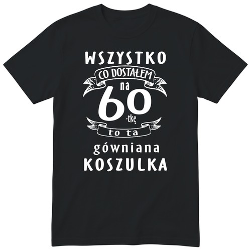 Koszulka urodziny dla - na, 60