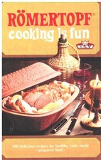 Romertopf Cooking is Fun by