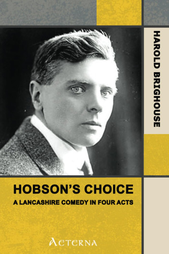 Hobson choice a lancashire - choice:,