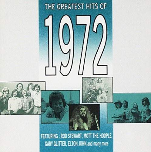 The greatest hits 1972 - of,