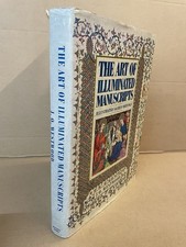 The Art of Illuminated Manuscripts: Illustrated Sacred Writings by J.O. Westwood