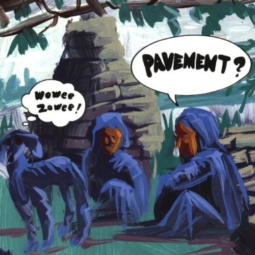 Pavement wowee zowee - -,
