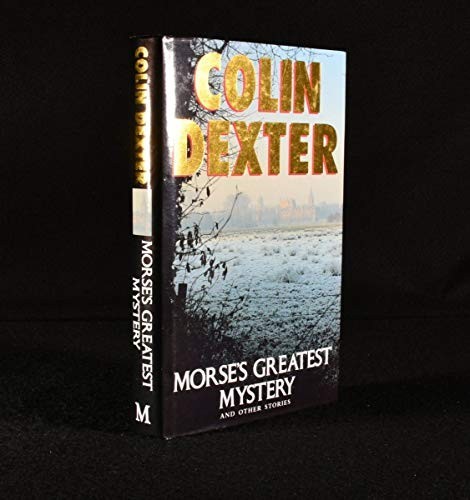 Morse greatest mystery and - greatest,