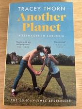 Another Planet : A Teenager in Suburbia by Tracey Thorn (2020, Paperback)