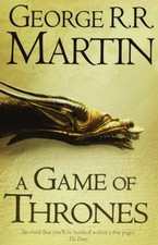 A Game of Thrones: The bestselling classic epic... - Martin, George R.R.