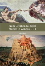 From Creation to Babel: Studies in Genesis 1-11: 592 - John Day