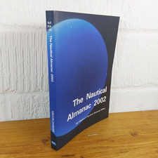 The Nautical Almanac 2002 — Great Britain. Nautical Almanac Office