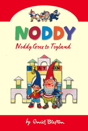 Noddy goes toyland - goes, (noddy
