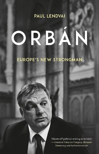 Orban europe new strongman - orban,