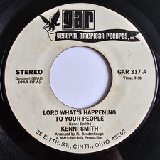 Kenny Smith Lord What's Happening GAR Northern Soul Oldie