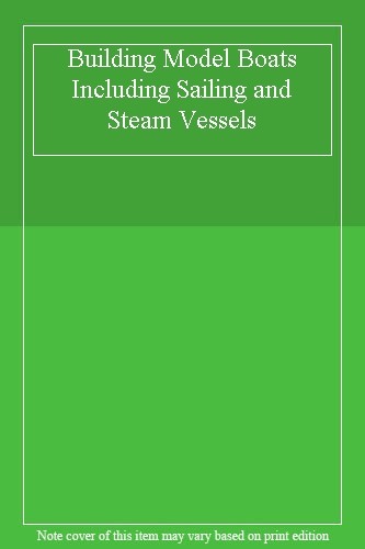 Building model boats - boats, including