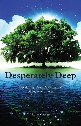 Lana vawser desperately deep - desperately,
