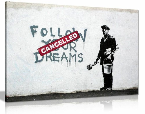 Banksy follow your - banksy, dreams