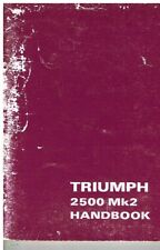 TRIUMPH 2500 Mk2 SALOON ESTATE 1975 OWNERS INSTRUCTION & MAINTENANCE HANDBOOK