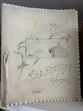 My Old Kentucky Home By Stephen Collins Foster 1887 Vellum and Laced