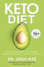 Keto Diet: Your 30-Day Plan to Lose Weight, Balance Hormones, Boost Brain Healt