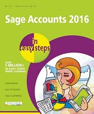 Sage Accounts 2016 in easy steps By Bill Mantovani