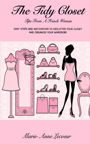 The tidy closet tips from - the,