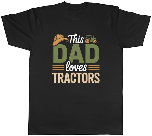 This dad loves tractors - dad,