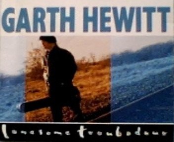 Lonesome troubadour - lonesome,