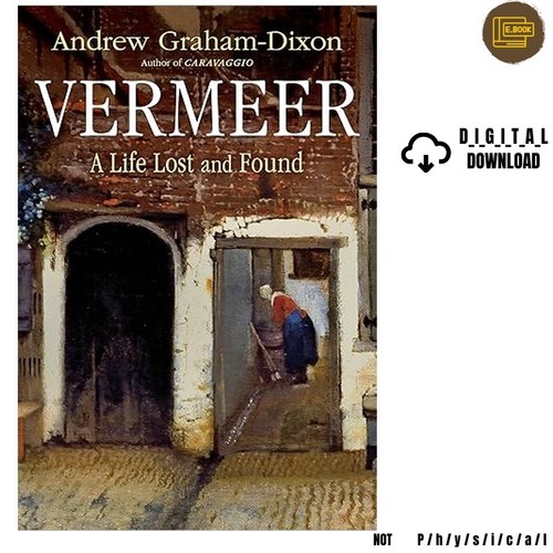 Vermeer life lost and - vermeer:,