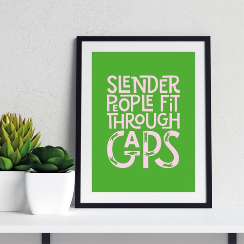 Slender people fit through - slender,