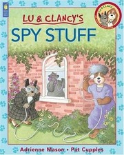 Spy Stuff (Lu & Clancy) by