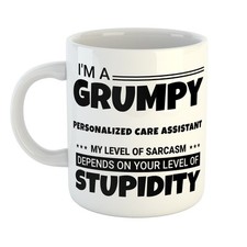 GRUMPY PERSONALIZED CARE ASSISTANT SARCASM LEVEL STUPIDITY – Truth Mug for Work