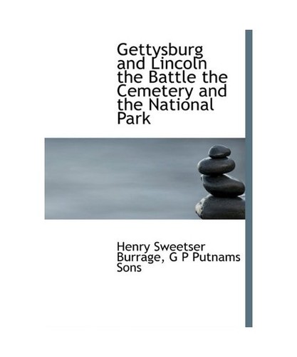 Gettysburg and lincoln the - gettysburg,