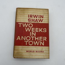 Two Weeks in Another Town by Irwin Shaw 1961 HB/DJ