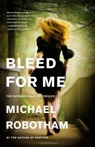 Bleed for robotham - bleed, me,