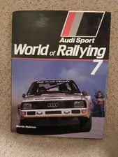  audi sport World of Rallying No. 7 Hardback Martin Holmes,
