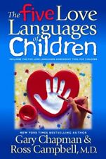 The Five Love Languages of Children,Ross Campbell Gary Chapman