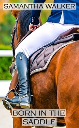 Born the saddle - the, samantha