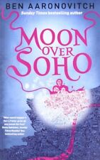 Moon Over Soho (Rivers of London 2) By Ben Aaronovitch